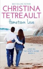 Hometown Love (Love On The North Shore) (Volume 2)