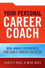 Your Personal Career Coach : Real-World Experiences for Early Career Success.