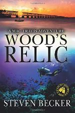 Wood's Relic: An Early Mac Travis Adventure (Mac Travis Adventure Thrillers) (Volume 1)
