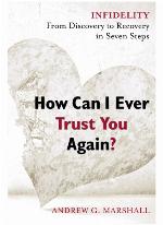 How Can I Ever Trust You Again?