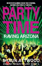 Party Time: Raving Arizona (English Shaun Trilogy)