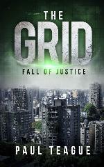 The Grid: Fall of Justice (The Grid Trilogy)