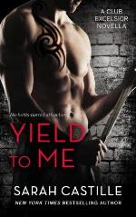 Yield to Me: Club Excelsior, #1 (Volume 1)