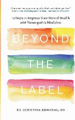 Beyond the Label: 10 Steps to Improve Your Mental Health with Naturopathic Medicine