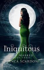 Iniquitous (The Marked Saga) (Volume 3)