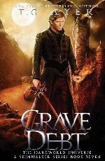 Grave Debt: A SkinWalker Novel #7: A DarkWorld Series (DarkWorld-SkinWalker)