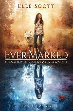 Ever Marked (1) (Shadow Guardians)