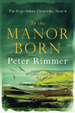 To the Manor Born (The Brigandshaw Chronicles)