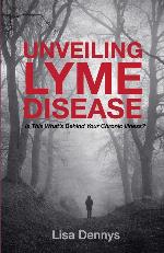 Unveiling Lyme Disease: Is This What's Behind Your Chronic Illness?