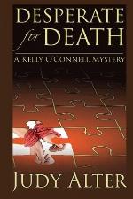 Desperate for Death (Kelly O'Connell Mysteries) (Volume 3)