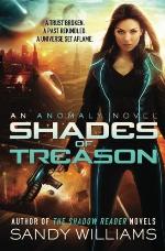 Shades of Treason (An Anomaly Novel) (Volume 1)