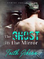 The Ghost in the Mirror