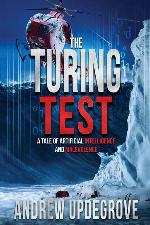 The Turing Test: a Tale of Artificial Intelligence and Malevolence (Frank Adversego Thrillers) (Volume 4)