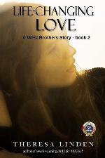 Life-Changing Love: A novel about dating, courtship, family, and faith. (West Brothers)