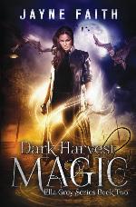 Dark Harvest Magic (Ella Grey Series)