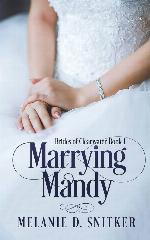 Marrying Mandy (Brides of Clearwater) (Volume 1)