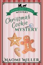 Christmas Cookie Mystery (Amish Sweet Shop Mystery) (Volume 2)