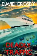 Deadly Traffic: A Florida Thriller (Will Harper Mystery Series)