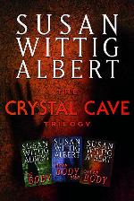 The Crystal Cave Trilogy: The Omnibus Edition of the Crystal Cave Trilogy