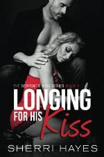 Longing for His Kiss (Serpent's Kiss) (Volume 2)