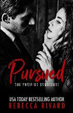 Pursued: A Vampire Syndicate Paranormal Romance (The Vampire Syndicate)