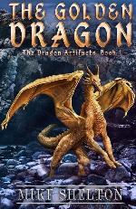 The Golden Dragon (The Dragon Artifacts)