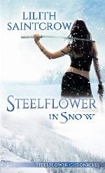 Steelflower in Snow (3) (Steelflower Chronicles)