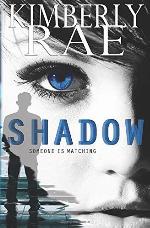 The Shadow: Someone is Watching (Rahab's Rope Series) (Volume 1)