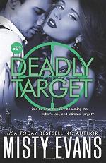Deadly Target: SCVC Taskforce Series, Book 9 (SCVC Taskforce Romantic Suspense Series) (Volume 9)