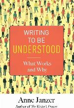 Writing to Be Understood: What Works and Why