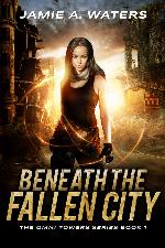 Beneath the Fallen City