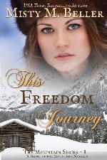 This Freedom Journey (Heart of the Mountains)