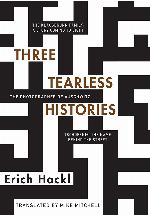 Three Tearless Histories