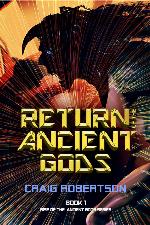 Return of the Ancient Gods (Rise of the Ancient Gods Series)