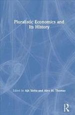 Pluralistic Economics and Its History
