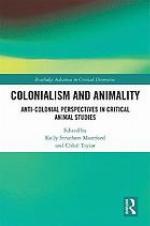 Colonialism and animality : anti-colonial perspectives in critical animal studies