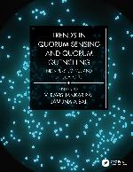 Trends in Quorum Sensing and Quorum Quenching