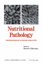 Nutritional pathology : pathobiochemistry of dietary imbalances
