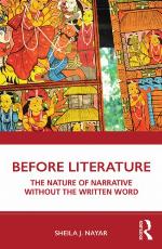 Before literature : the nature of narrative without the written word