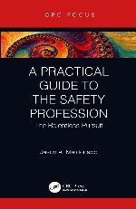 A Practical Guide to the Safety Profession