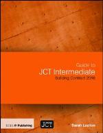 Guide to Jct Intermediate Building Contract 2016