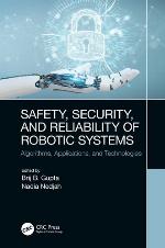 Safety, security, and reliability of robotic systems : algorithms, applications, and technologies