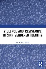 Violence and resistance in Sikh gendered identity
