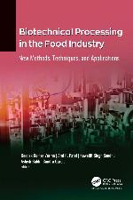 Biotechnical Processing in the Food Industry