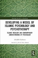 Developing a Model of Islamic Psychology and Psychotherapy