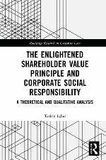 The enlightened shareholder value principle and corporate social responsibility : a theoretical and qualitative analysis