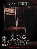 Slow Slicing