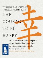The Courage to Be Happy