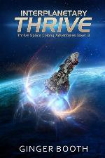 Interplanetary Thrive (Thrive Space Colony Adventures)