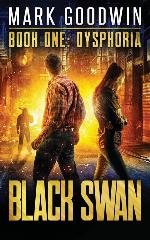 Dysphoria: A Novel of America's Coming Financial Nightmare (Black Swan)